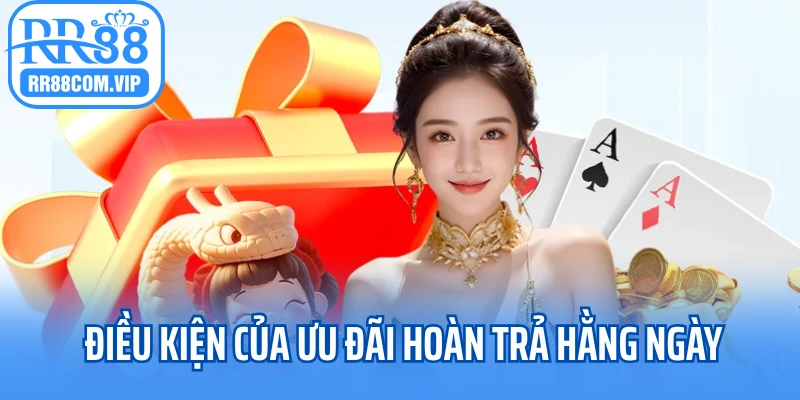 Cách nhận và điều kiện của ưu đãi hoàn trả hằng ngày