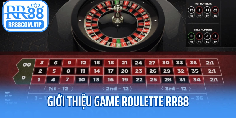 Giới thiệu game roulette RR88