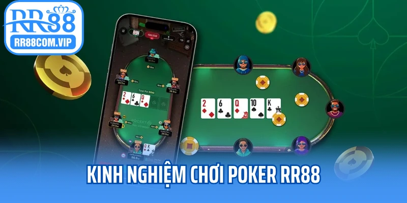 Kinh nghiệm chơi poker RR88
